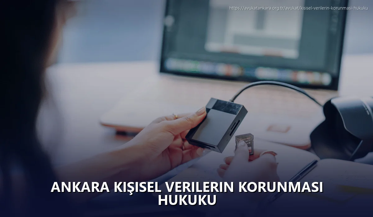 Ankara Kişisel Verilerin Korunması Hukuku