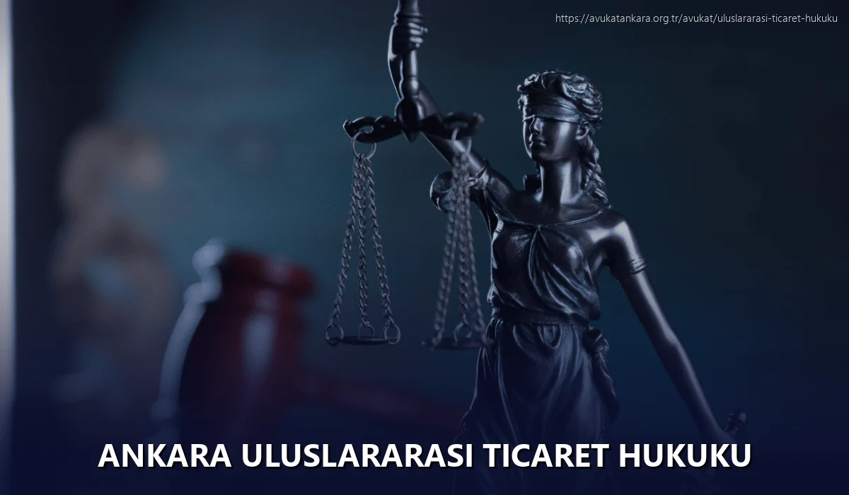 Ankara Uluslararası Ticaret Hukuku